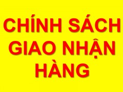 Chính sách thanh toán – Giao nhận hàng